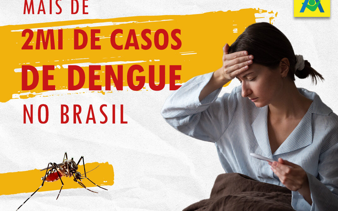 Brasil: mais de 2 milhões de casos de Dengue em 2024
