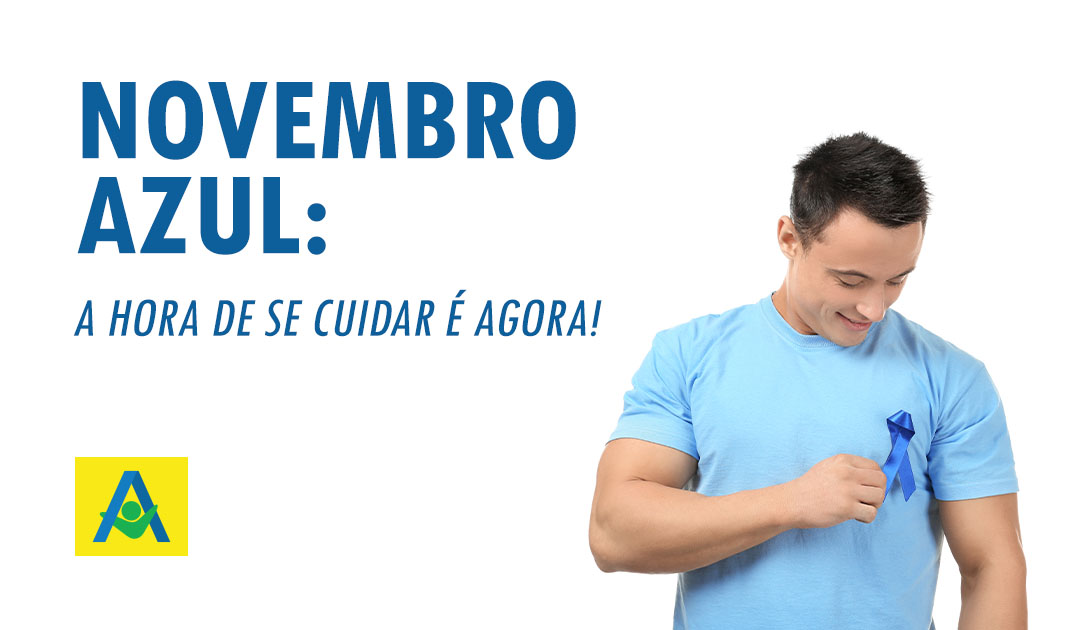 Novembro Azul: a hora de se cuidar é agora!