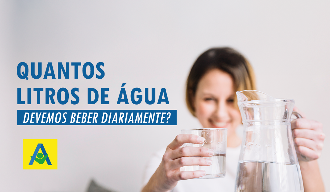 Quantos litros de água devemos beber diariamente?