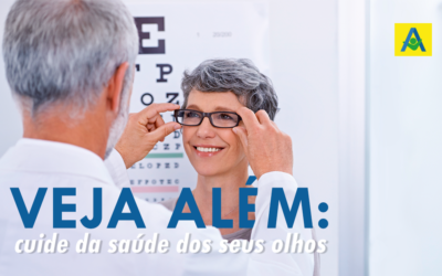 Veja além: cuide da saúde dos seus olhos