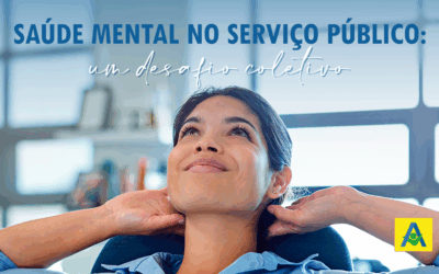 Saúde Mental no Serviço Público: Um Desafio Coletivo