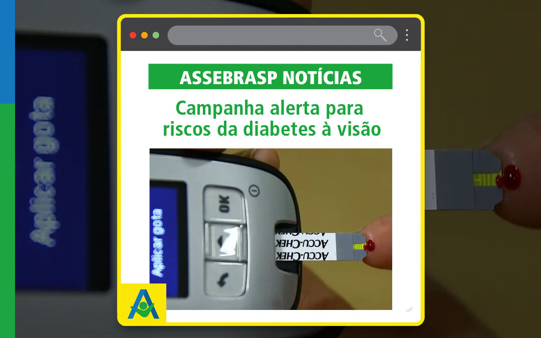Campanha alerta para riscos da diabetes à visão
