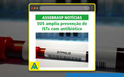 SUS amplia uso de antibiótico para prevenir sífilis e clamídia após exposição